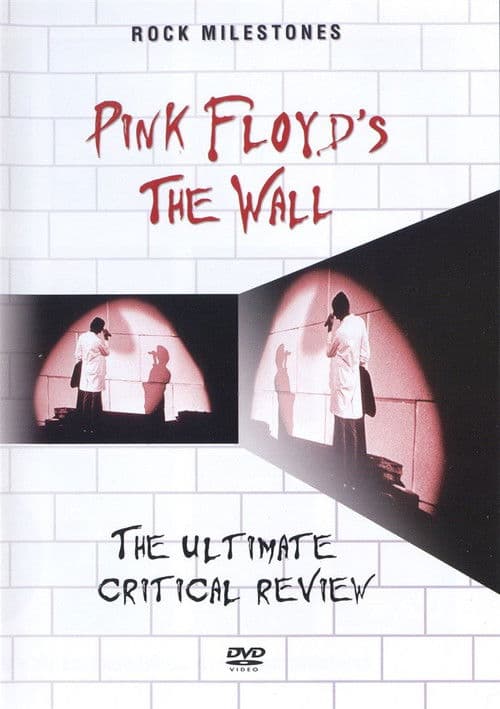 Rock Milestones: Pink Floyd's The Wall (The Ultimate Critical Review)